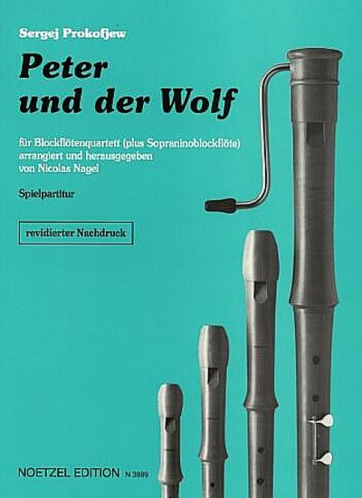 Peter und der Wolf für 4 Blockflöten (SATB und Sopranino)