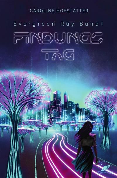Findungstag (Evergreen Ray Band 1)