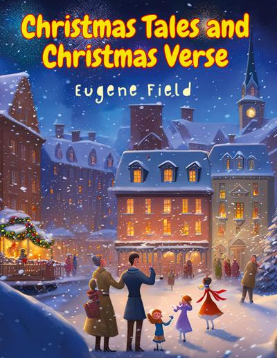 Christmas Tales and Christmas Verse