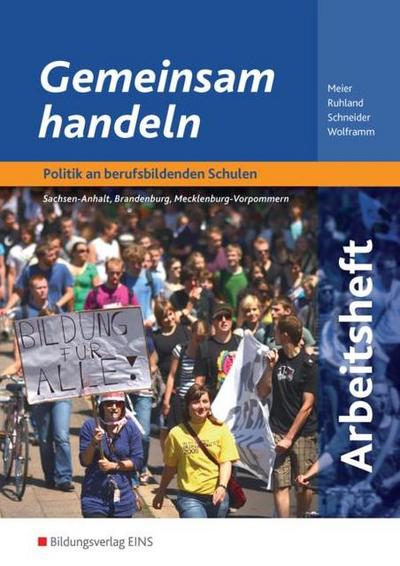 Gemeinsam handeln, Ausgabe Sachsen-Anhalt, Brandenburg und Mecklenburg-Vorpommern Arbeitsblätter