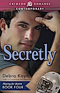 Secretly