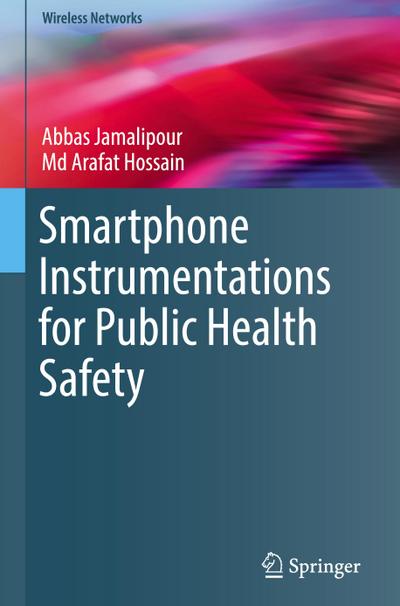 Smartphone Instrumentations for Public Health Safety