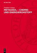 Methanol - Chemie- und Energierohstoff