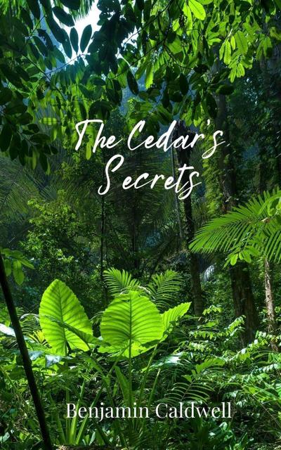 The Cedar’s Secrets