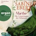 Marthe. Die Erinnerungen der Hebamme