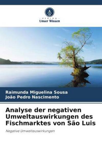 Analyse der negativen Umweltauswirkungen des Fischmarktes von São Luis