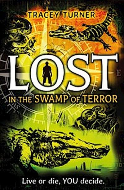 Lost... In the Swamp of Terror