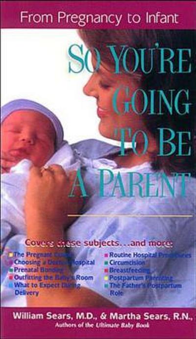 The So You’re Going to Be a Parent