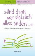 "Und dann war plötzlich alles anders …"