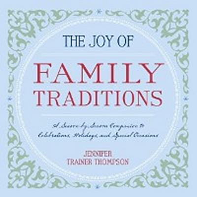 Joy of Family Traditions