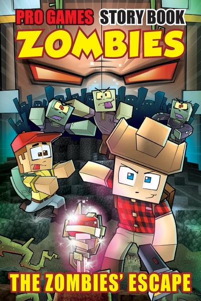 PRO GAME ZOMBIES in THE ZOMBIES’ ESCAPE