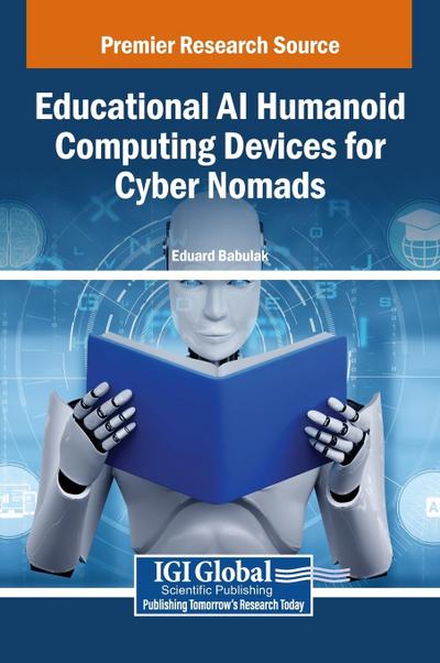 Educational AI Humanoid Computing Devices for Cyber Nomads