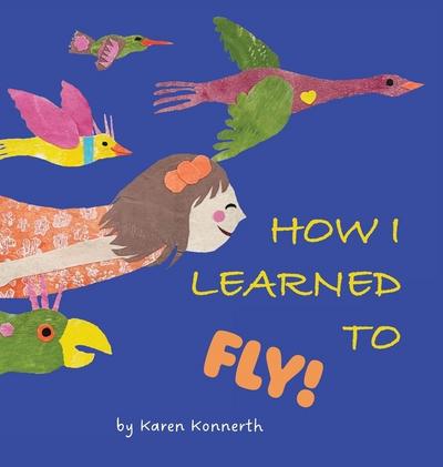 How I Learned to Fly!