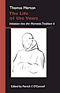 The Life of the Vows