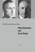 Alfred Baeumler und Ernst Jünger