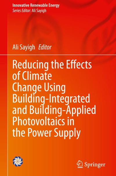 Reducing the Effects of Climate Change Using Building-Integrated and Building-Applied Photovoltaics in the Power Supply