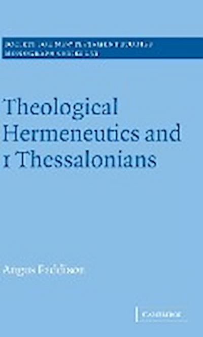 Theological Hermeneutics and 1 Thessalonians