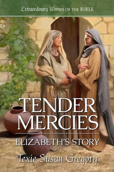 Tender Mercies: Elizabeth’s Story
