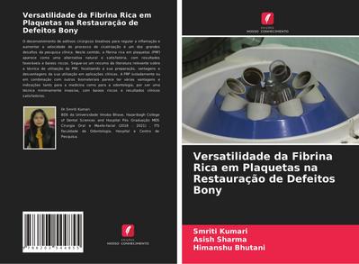 Versatilidade da Fibrina Rica em Plaquetas na Restauração de Defeitos Bony