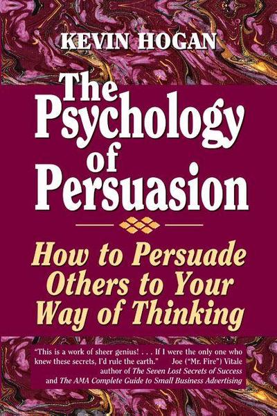 The Psychology of Persuasion