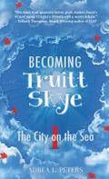 Becoming Truitt Skye
