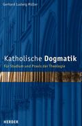 Katholische Dogmatik von Gerhard Ludwig Müller | Ebook