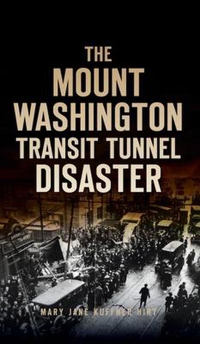 Mount Washington Transit Tunnel Disaster