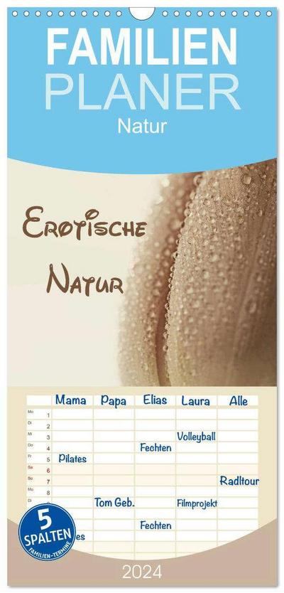 Familienplaner 2024 - Erotische Natur mit 5 Spalten (Wandkalender, 21 x 45 cm) CALVENDO