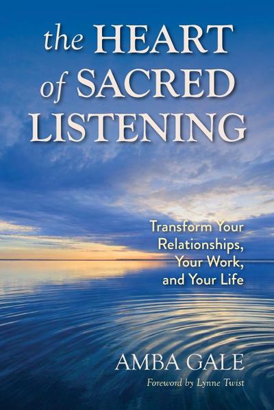 The Heart of Sacred Listening