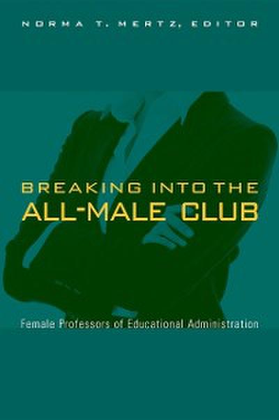 Breaking into the All-Male Club