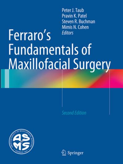 Ferraro’s Fundamentals of Maxillofacial Surgery