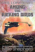 Kris Longknife Among the Kicking Birds
