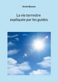 La vie terrestre expliquée par les guides