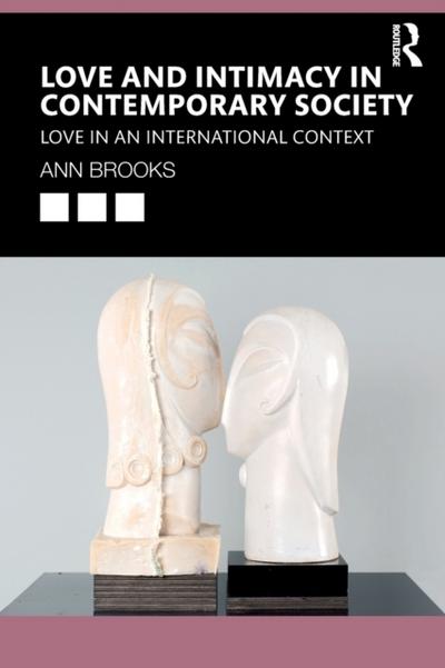Love and Intimacy in Contemporary Society