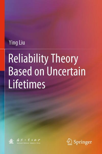 Reliability Theory Based on Uncertain Lifetimes