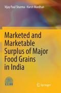 Marketed and Marketable Surplus of Major Food Grains in India