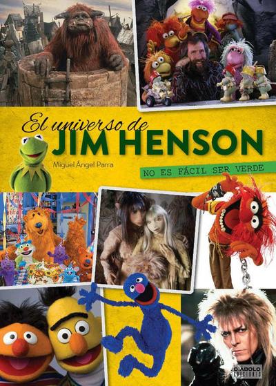 No es fácil ser verde: el universo de Jim Henson