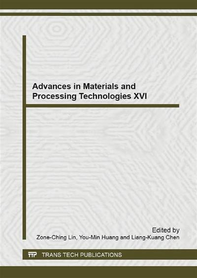 Advances in Materials and Processing Technologies XVI