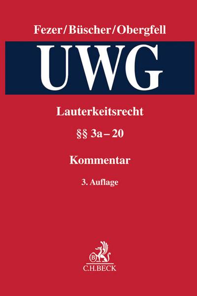 Lauterkeitsrecht, Kommentar zum Gesetz gegen den unlauteren Wettbewerb (UWG) Band 2. UWG
