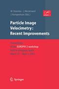Particle Image Velocimetry: Recent Improvements