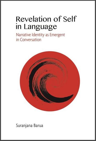 Barua, S: Revelation of Self in Language - Narrative Identit