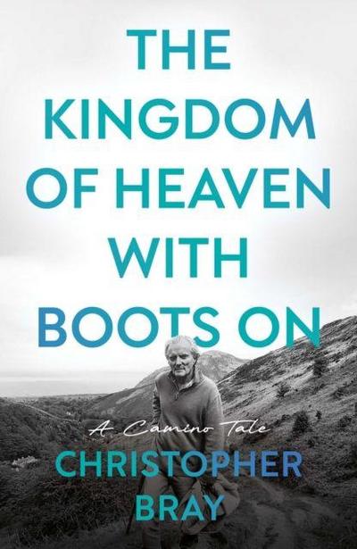 The Kingdom of Heaven with Boots On