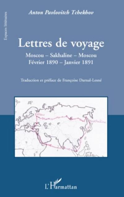 Lettres de voyage - moscou - sakhaline - moscou - fevrier 18