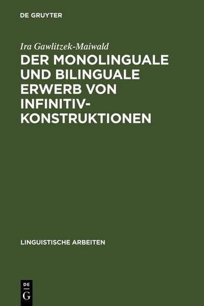 Der monolinguale und bilinguale Erwerb von Infinitivkonstruktionen
