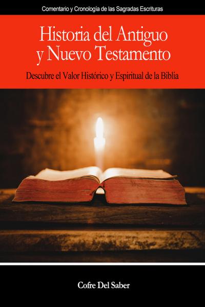 Historia del Antiguo y Nuevo Testamento