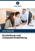 Einstellung und Computerausbildung