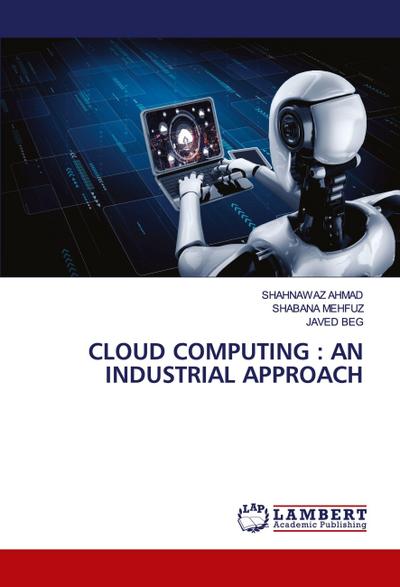 CLOUD COMPUTING : AN INDUSTRIAL APPROACH