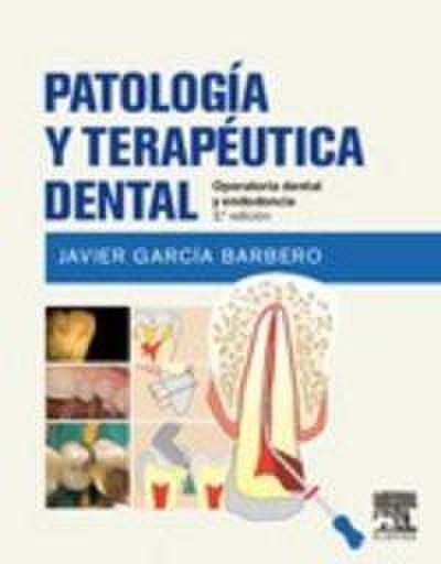 Patología y terapéutica dental. 2ª Edición