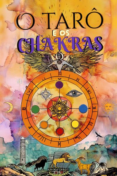 O Tarô e os Chakras