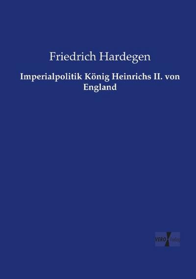 Imperialpolitik König Heinrichs II.von England